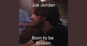 Born to be Broken