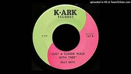 Billy Beck - Just A Closer Walk With Thee - K-Ark 167B
