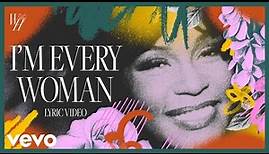 Whitney Houston - I'm Every Woman (Official Lyric Video)