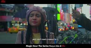 Official Trailer MAGIC HOUR - The Series - 18 Des 2017 - Hanya di iflix