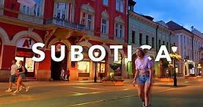 SUBOTICA SERBIA | Full City Guide with 10 Vojvodina Highlights