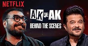 AK vs AK: Behind The Scenes | Anil Kapoor, Anurag Kashyap & Vikramaditya Motwane | Netflix India