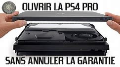 Ouvrir la PS4 PRO sans annuler la garantie pour la nettoyer