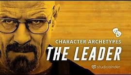 Character Archetypes in Movies Ep1: How to Write a DYNAMIC Leader [Character Traits & Development]