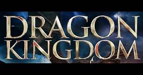 Dragon Kingdom (2018) HD Movie Trailer -