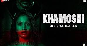 Khamoshi - Official Trailer | Prabhu Deva, Tamannaah Bhatia, Bhumika Chawla & Sanjay Suri