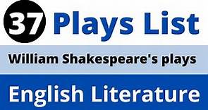 William Shakespeare plays | list of William Shakespeare plays | Shakespeare plays list