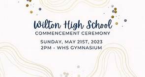 Wilton High School Graduation - Class of 2023