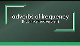 adverb of frequency einfach und kurz erklärt