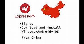 VPN in China: ExpressVPN Signup + App Install (2018) - Android, iOS, Windows