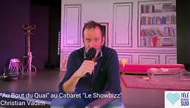 "Au Bout du Quai" avec Christian Vadim... - Télé Béziers Sud