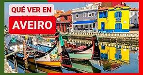 GUÍA COMPLETA ▶ Qué ver en la CIUDAD de AVEIRO (PORTUGAL) 🇵🇹 🌏 Turismo y viajes a PORTUGAL