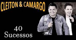 Cleiton&Camargo - 40 Sucessos