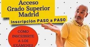 ✔️[2024] PASO A PASO: Cómo INSCRIBIRTE en las Pruebas de Acceso a Grado Superior en Madrid
