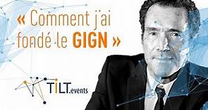 Comment j'ai fondé le GIGN - Christian Prouteau - Conférence TILT Charente-Maritime