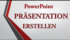 PowerPoint Präsentation erstellen - der Grundkurs für Einsteiger [Tutorial, 2013, 2016]