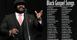 Greatest Black Gospel Songs || Greatest Black Gospel Songs Of All Time