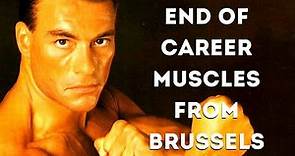 End of career Jean Claude Van Damme