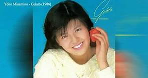 Yoko Minamino - Gelato (1986, Full album)