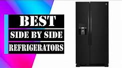 Best Side By Side Refrigerators 2022
