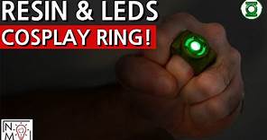 Cosplay Lighting and Resin to Make a Green Lantern Ring!