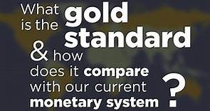 The Gold Standard Explained