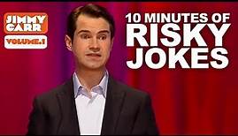 10 Minutes of Jimmy's Riskiest Jokes | Volume.1 | Jimmy Carr