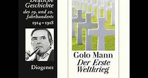 Golo Mann - Der Erste Weltkrieg - Deutsche Geschichte des 19. und 20. Jahrhunderts
