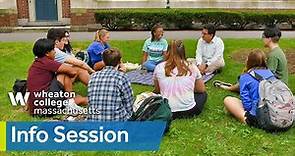 Wheaton College Massachusetts Info Session