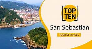 Top 10 Best Tourist Places to Visit in San Sebastian | Spain - English