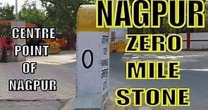 ZERO MILE STONE (NAGPUR) || CENTRE POINT OF INDIA || जीरो मील का पत्थर || NAGPUR VLOG