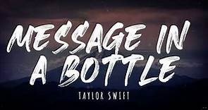 Taylor Swift - Message In A Bottle (Taylor's Version) (From The Vault) (Lyrics) 1 Hour