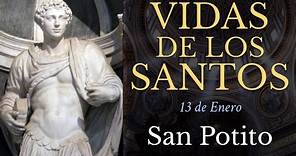 SAN POTITO - 13 de Enero - Mártir - VIDAS DE LOS SANTOS