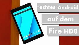 "echtes" Android auf dem Amazon Fire HD8 | Play Store | Nova Launcher | Tutorial