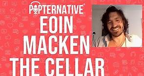 Eoin Macken talks about The Cellar on Shudder, La Brea and much more!