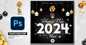PHOTOSHOP TUTORIAL: HAPPY NEW YEAR 2024 WALLPAPER / GREETING CARD / POSTER DESIGN