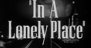 1950 - In a Lonely Place Trailer