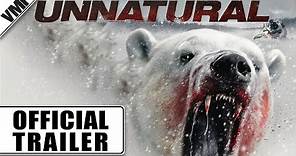 Unnatural (2015) - Trailer | VMI Worldwide