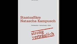 Staatsaffäre Natascha Kampusch - streng vertraulich!