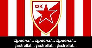 Himna Crvena Zvezda - Химна ФК Црвена Звезда - Himno de Estrella Roja de Belgrado (Letra)