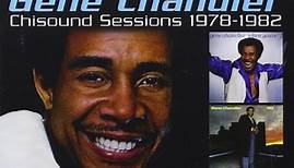 Gene Chandler - Chisound Sessions 1978-1982