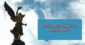 Estilo neoclásico mexicano