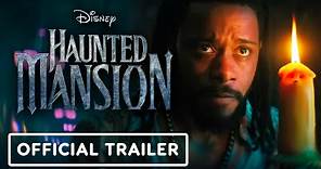 Haunted Mansion - Official Trailer (2023) Rosario Dawson, LaKeith Stanfield