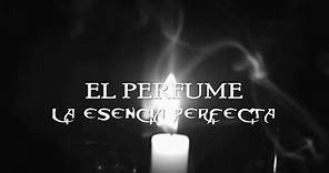 El Perfume: La esencia Perfecta [Adaptación amateur del libro de Patrick Süskind]
