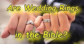 Are Wedding Rings Biblical?