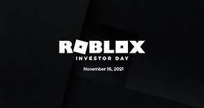 Roblox Investor Day | November 16, 2021