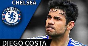 Diego Costa • Chelsea • Best Skills, Passes & Goals • HD 720p