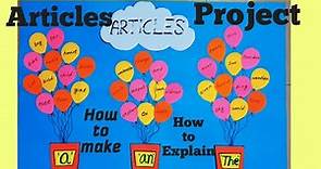 Articles TLM | How To Make Articles Project | English Grammar #schoolproject |
