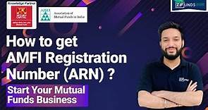 How to Apply ARN Number | ARN Number for Mutual Funds | AMFI Registration Number Process