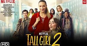 “Tall Girl 2” | Tráiler oficial